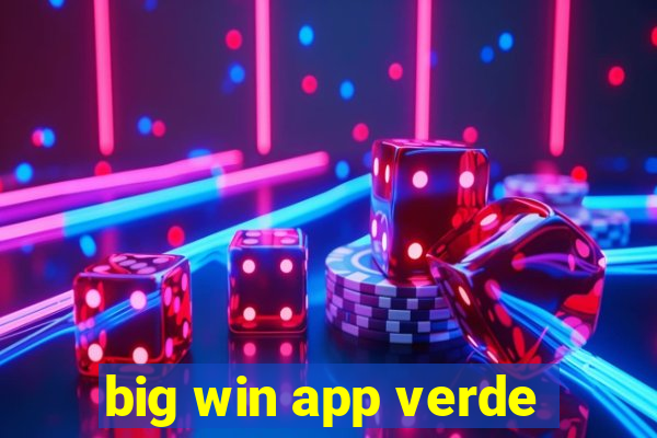 big win app verde